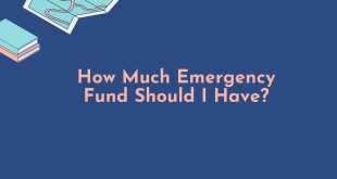 How Much Emergency Fund Should I Have?