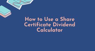 How to Use a Share Certificate Dividend Calculator